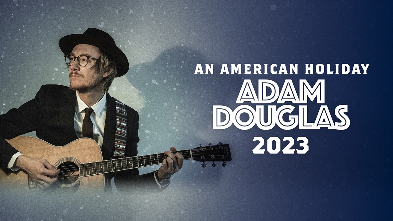 Adam Douglas - An American Holiday 2023