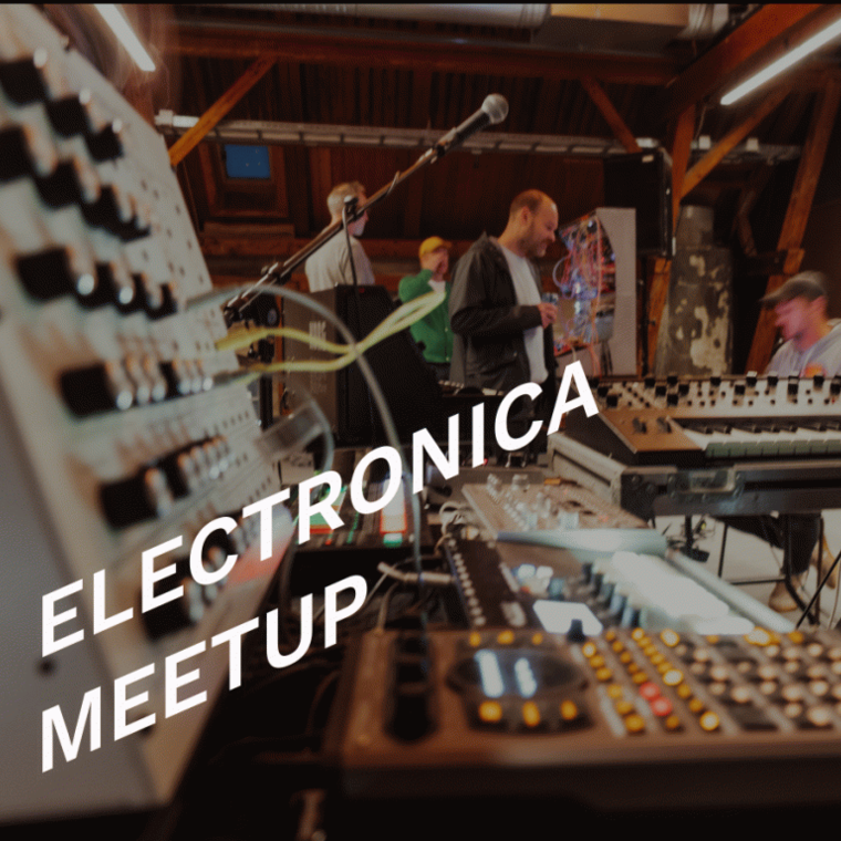 Electronica meetup