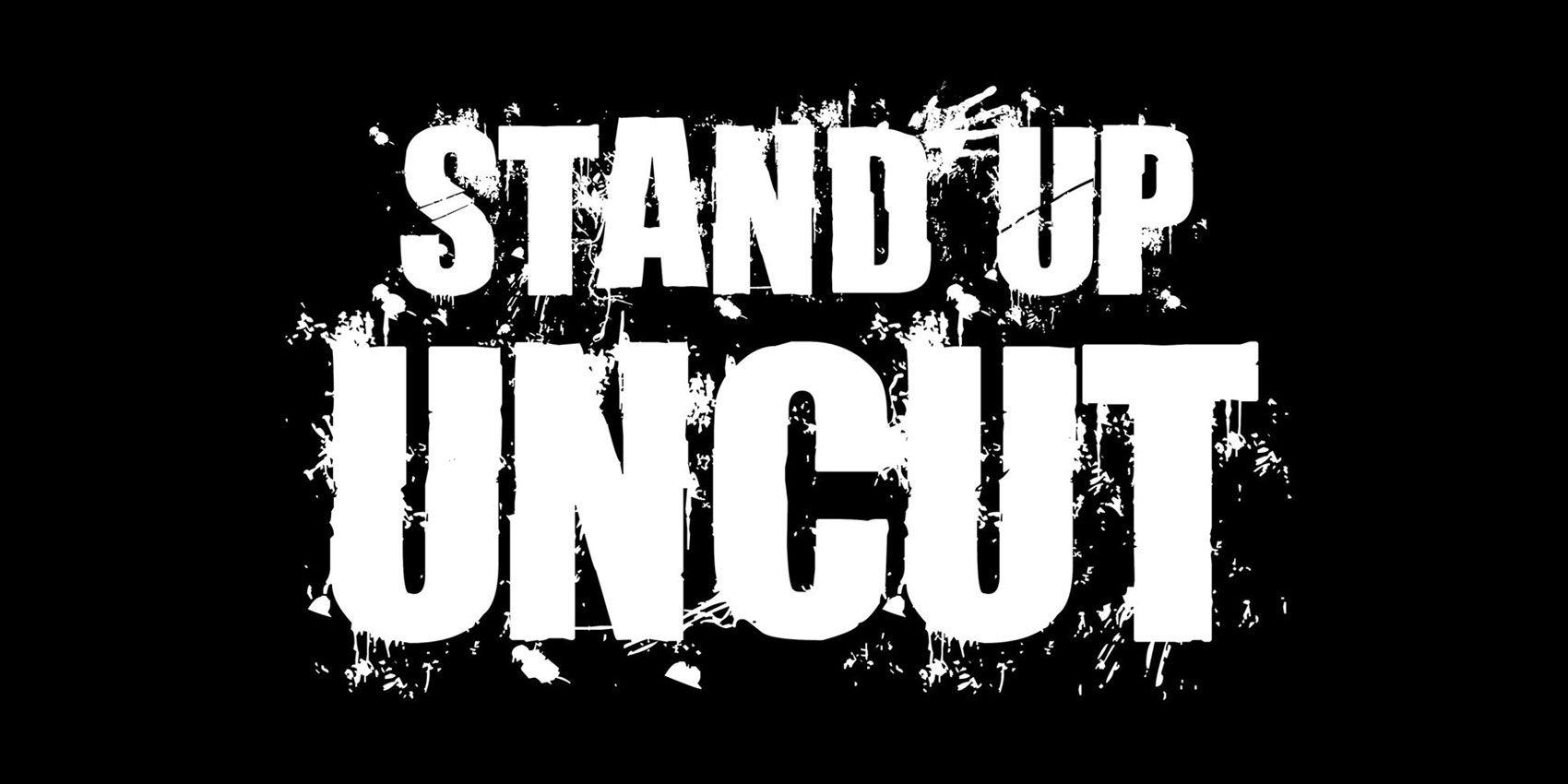 Stand Up Uncut
