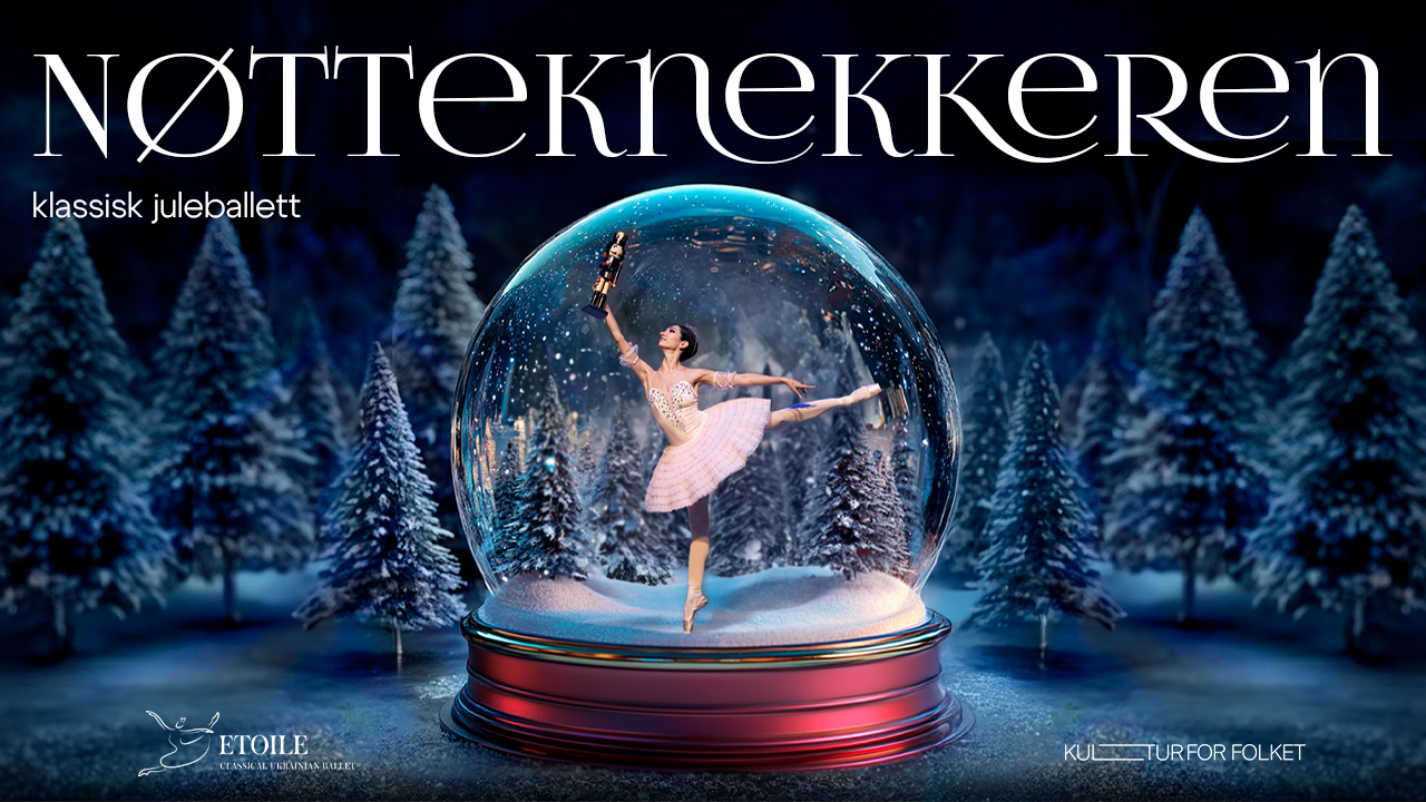 Nøtteknekkeren - Classical Ukrainian Etoile Ballet