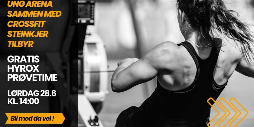 Gratis HYROX prøvetime med Crossfit Steinkjer og Ung Arena