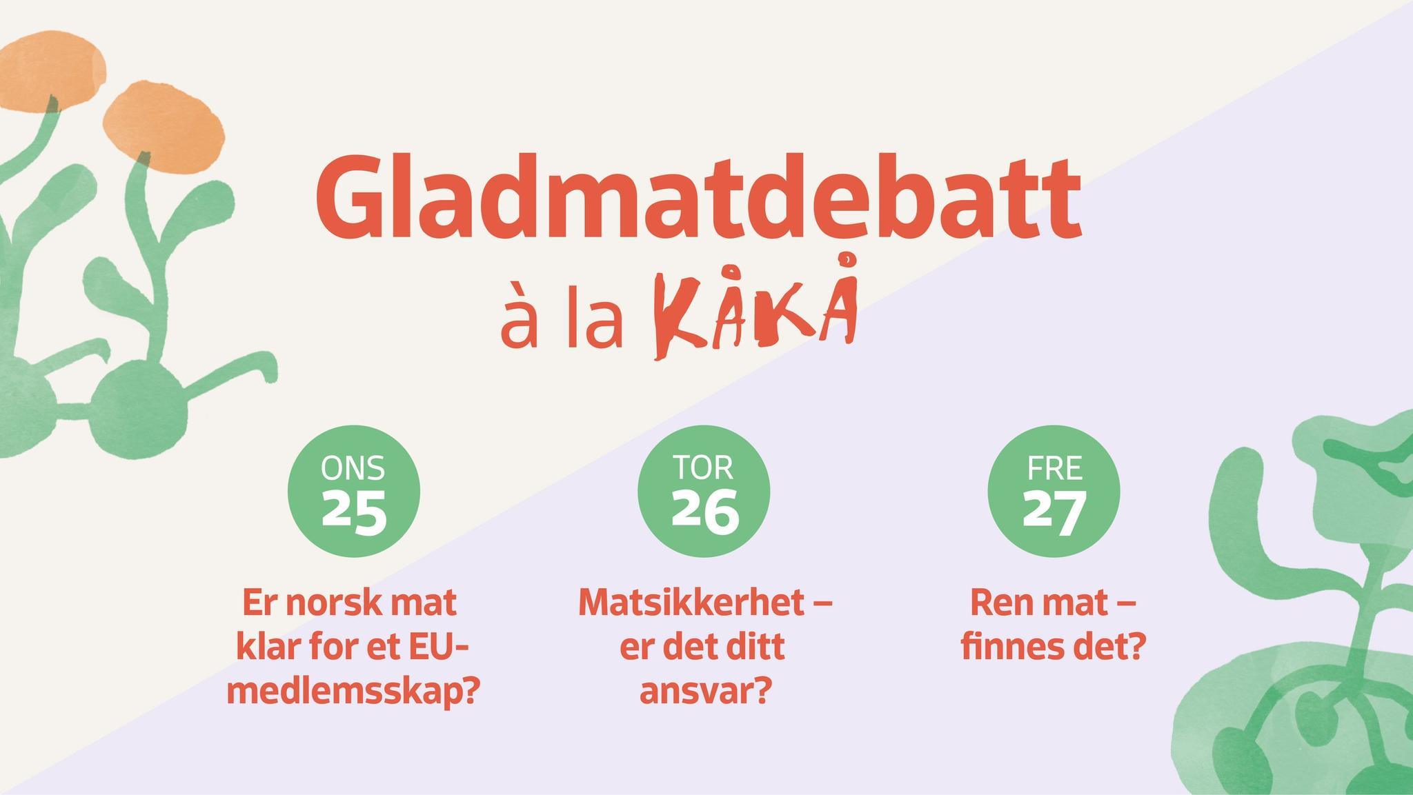 Gladmatdebatt á la KÅKÅ
