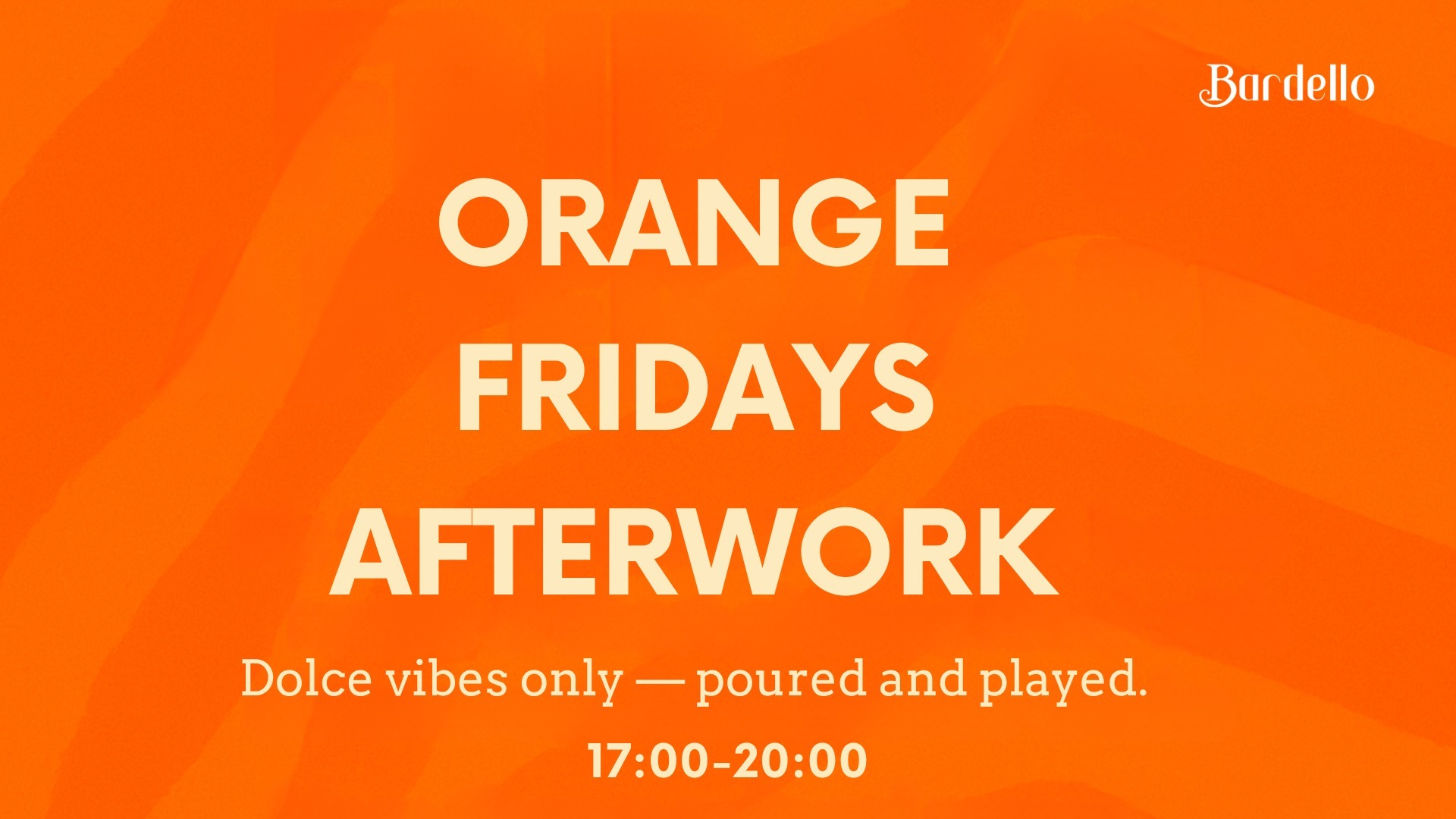 Orange Fridays - Afterwork at Bardello