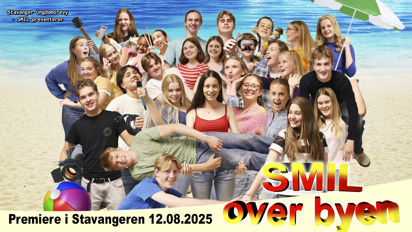 Stavanger Ungdomsrevy SMIL presenterer: SMIL over byen