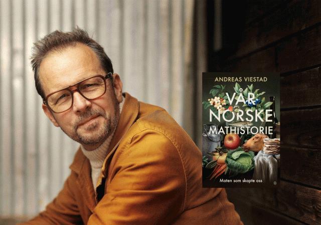 Litteraturkveld: Andreas Viestad om Vår norske mathistorie - maten som formet oss