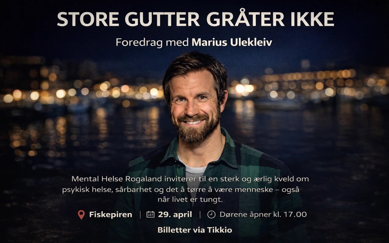 Mental Helse Rogaland - Store Gutter Gråter Ikke