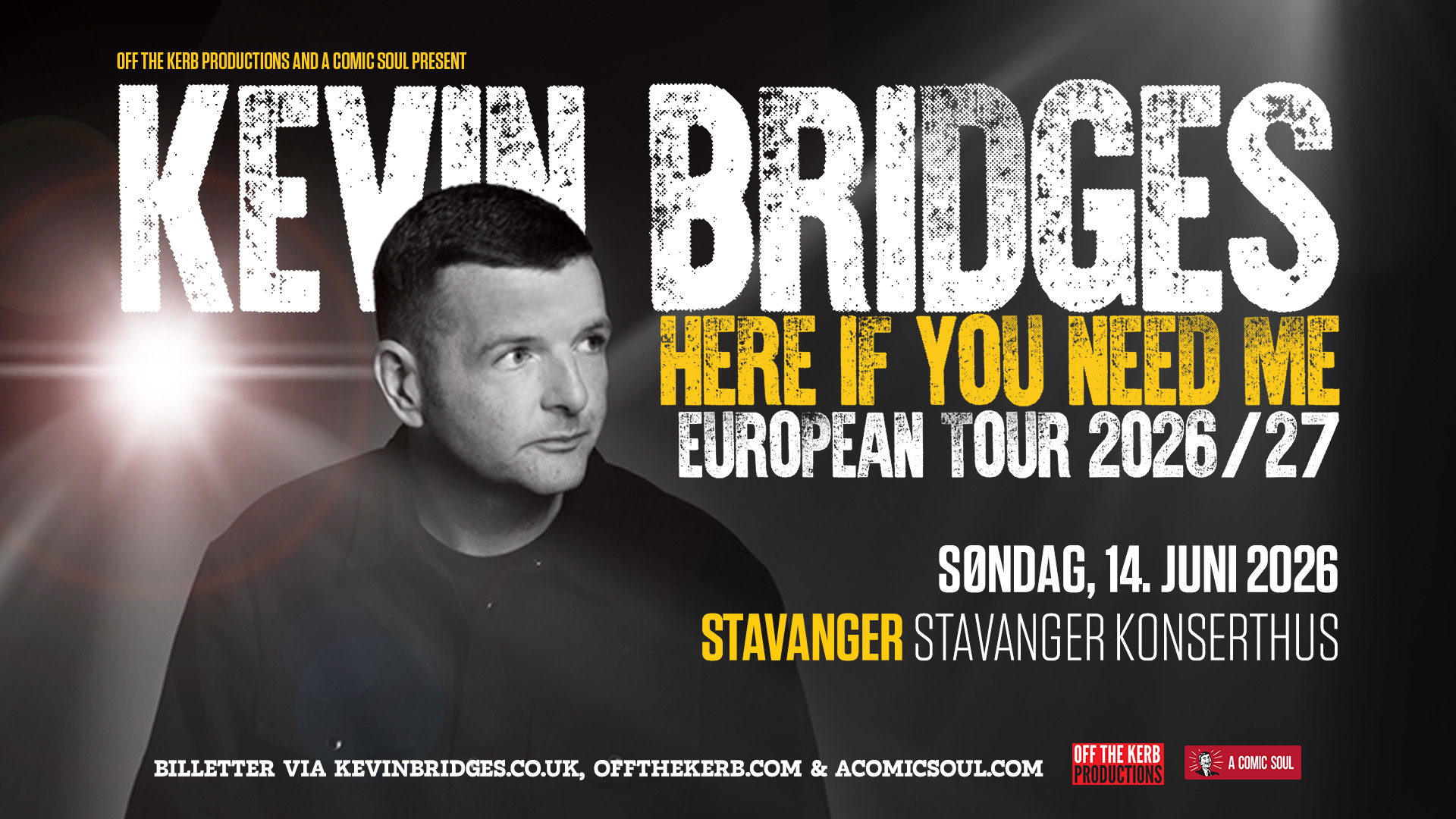 Kevin Bridges - Here if you need me