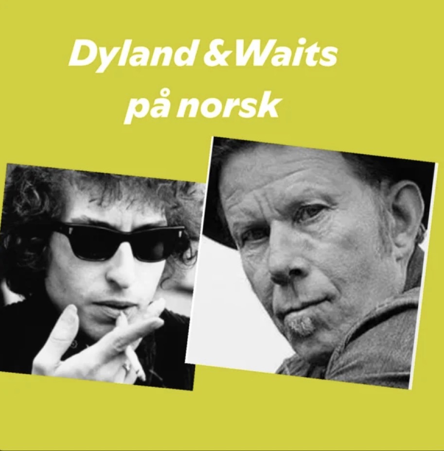 Dylan & Waits på norsk