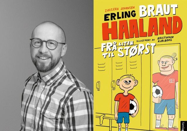Søndagsbarn: Erling Braut Haaland - frå liten til størst